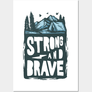 Strong And Brave Posters and Art